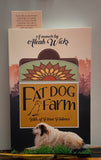 Fat Dog Farm: Tails of Farm Failures